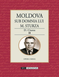 coperta carte moldova sub domnia lui m. sturza vol. ii  de d. ciurea